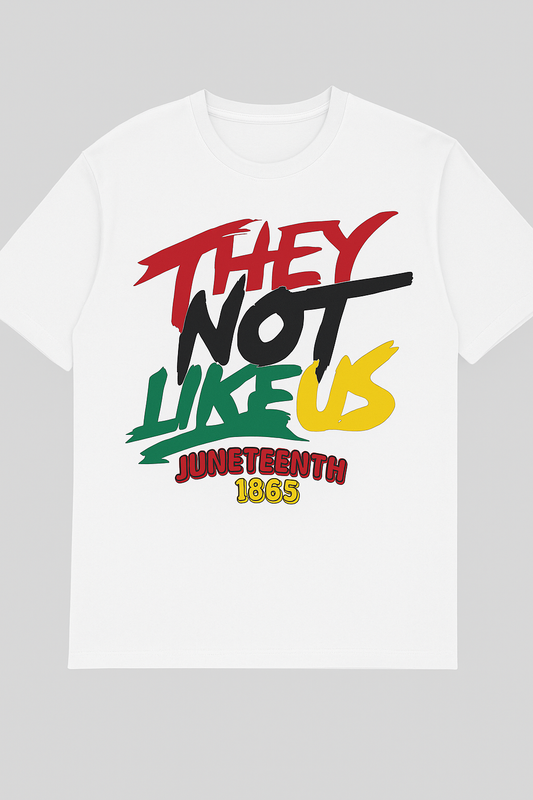 Short sleeve they not like us Juneteenth tee